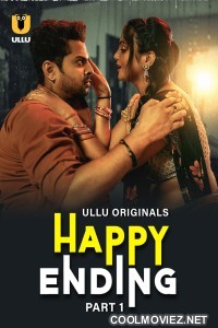 Happy Ending (2025) Part 1 Ullu Hindi Unrated Webseries